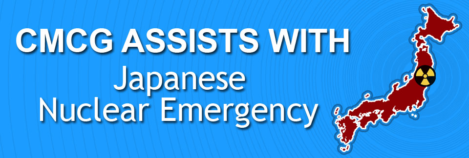CMCG Assists with Japanese Nuclear Emergency